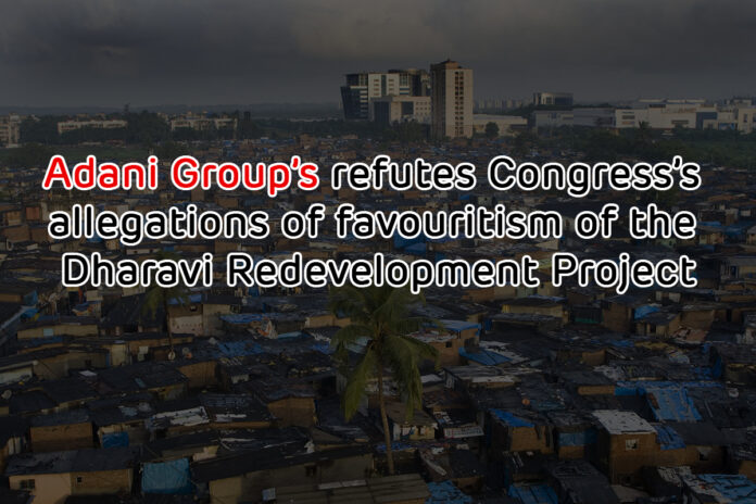 Adani Group’s refutes Congress’s allegations of favouritism of the Dharavi Redevelopment Project