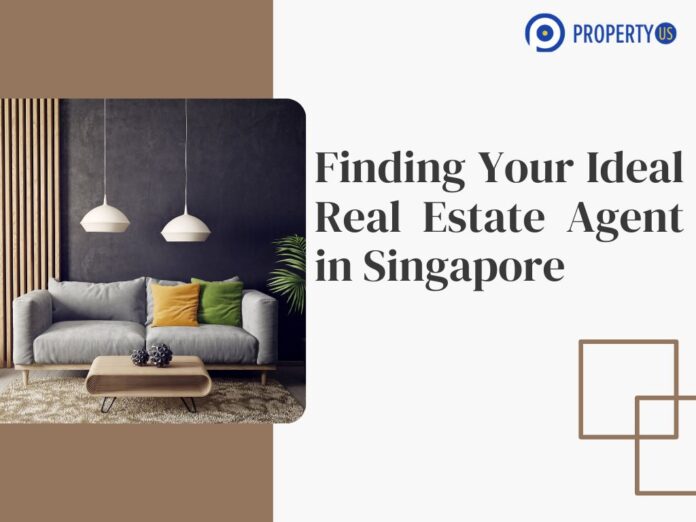 Finding Your Ideal Real Estate Agent in Singapore